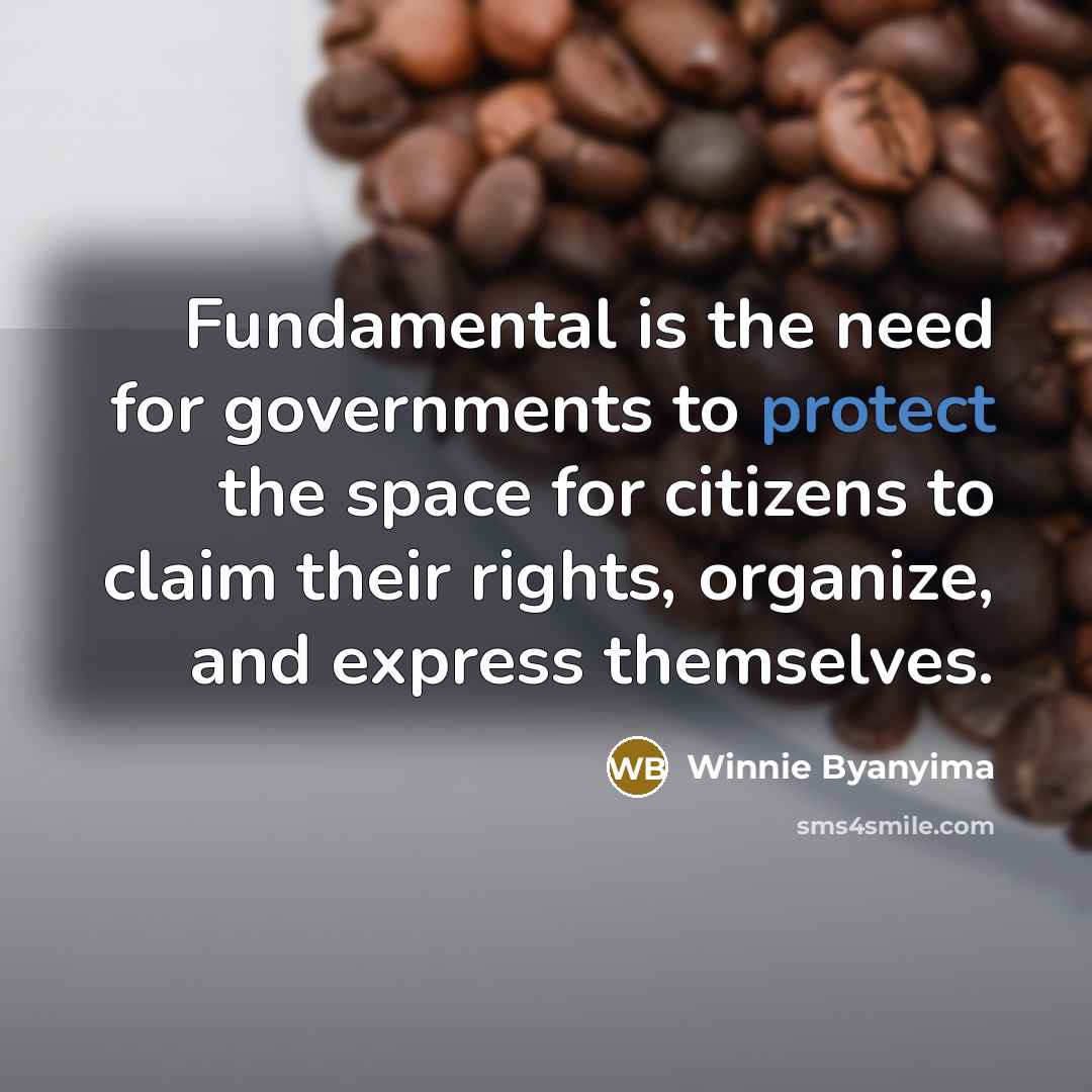 “Fundamental is the need for governments to protect the space…” quote by Winnie Byanyima