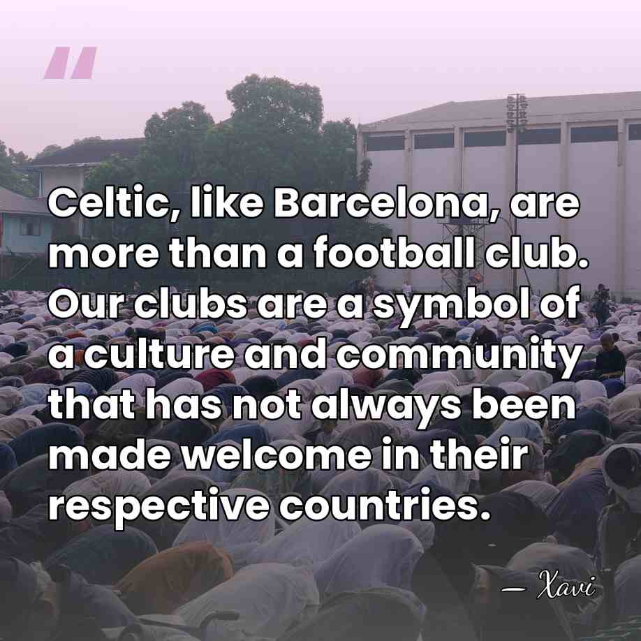 Celtic, like Barcelona, are more than a football club. Our clubs are&hellip; - Xavi