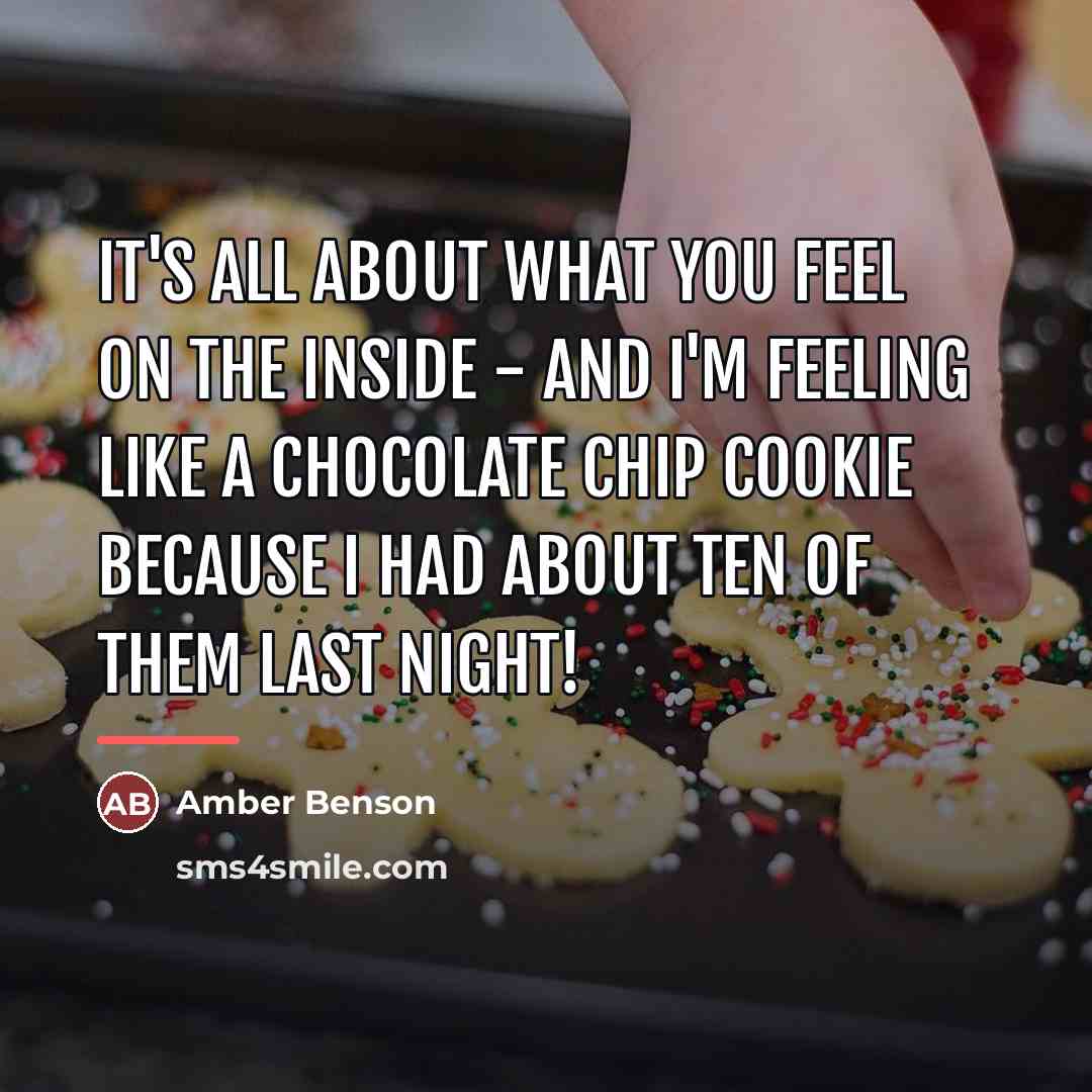 “It's all about what you feel on the inside -…” quote by Amber Benson