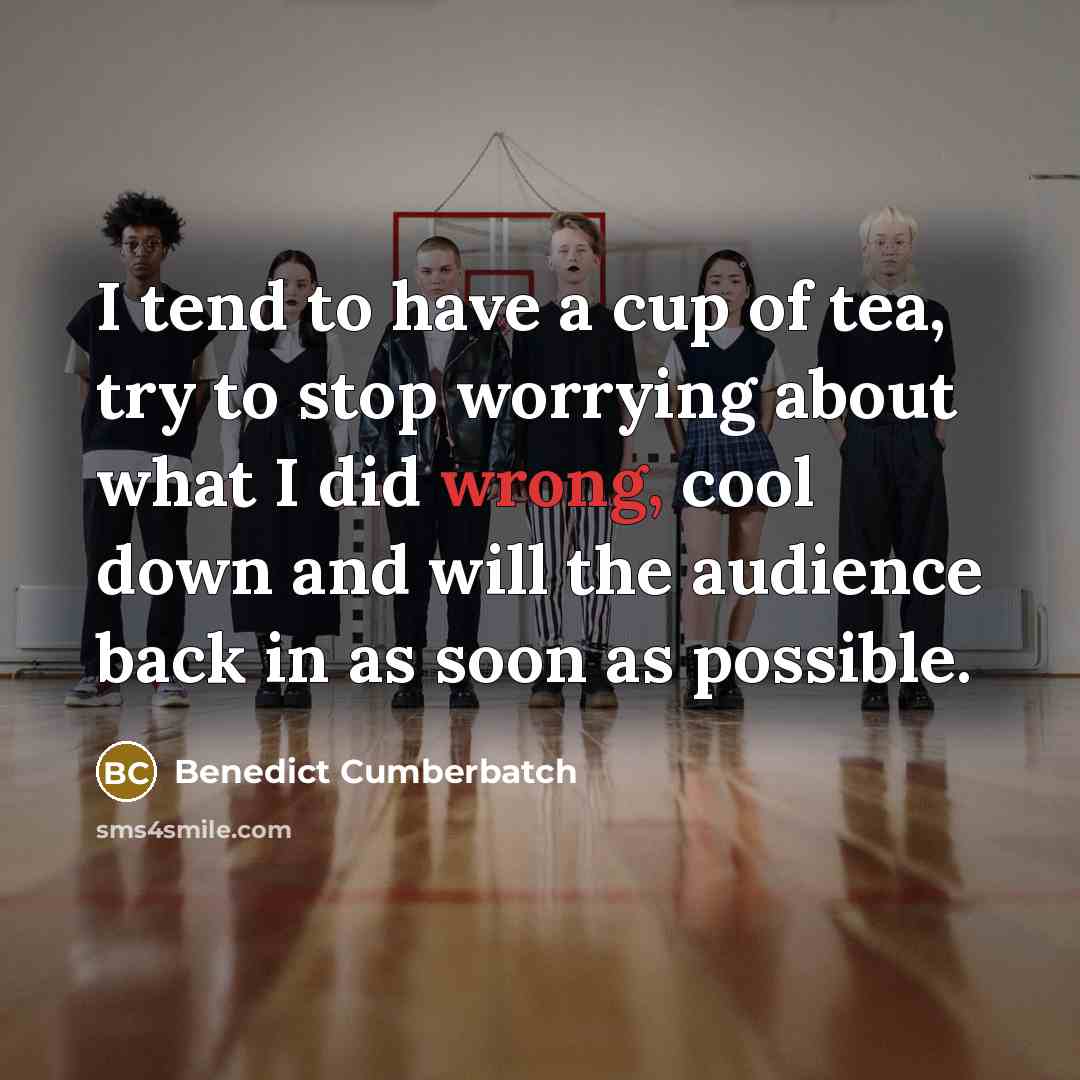 “I tend to have a cup of tea, try to…” quote by Benedict Cumberbatch