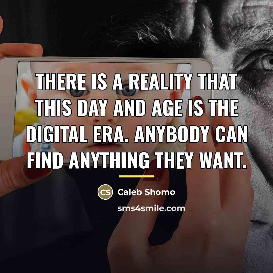 “There is a reality that this day and age is…” quote by Caleb Shomo