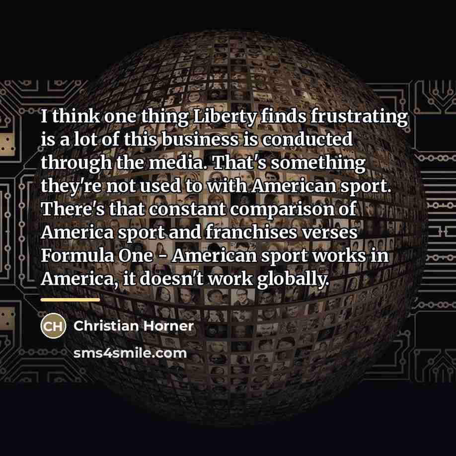 “I think one thing Liberty finds frustrating is a lot…” quote by Christian Horner
