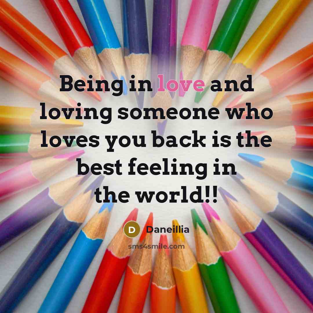 “Being in love and loving someone who loves you back…” quote by Daneillia