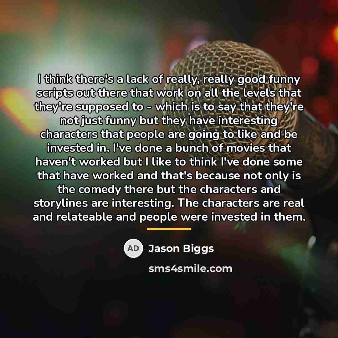 “I think there's a lack of really, really good funny…” quote by Jason Biggs