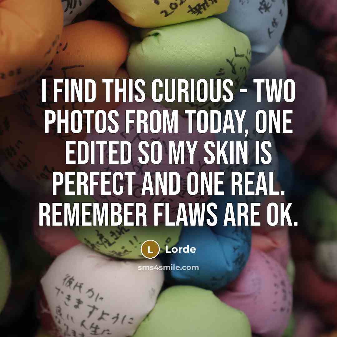 “I find this curious - two photos from today, one…” quote by Lorde