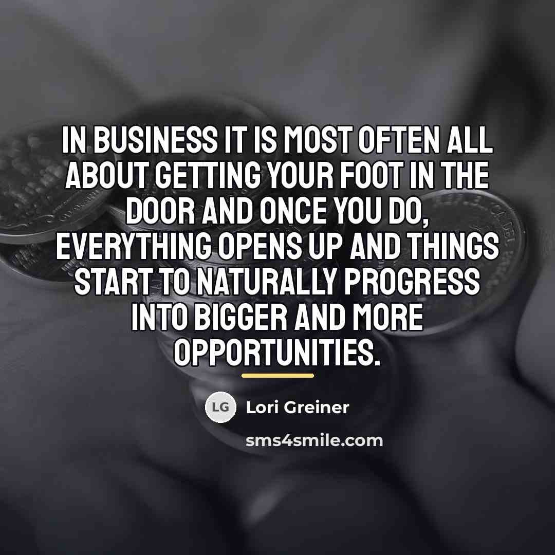 “In business it is most often all about getting your…” quote by Lori Greiner