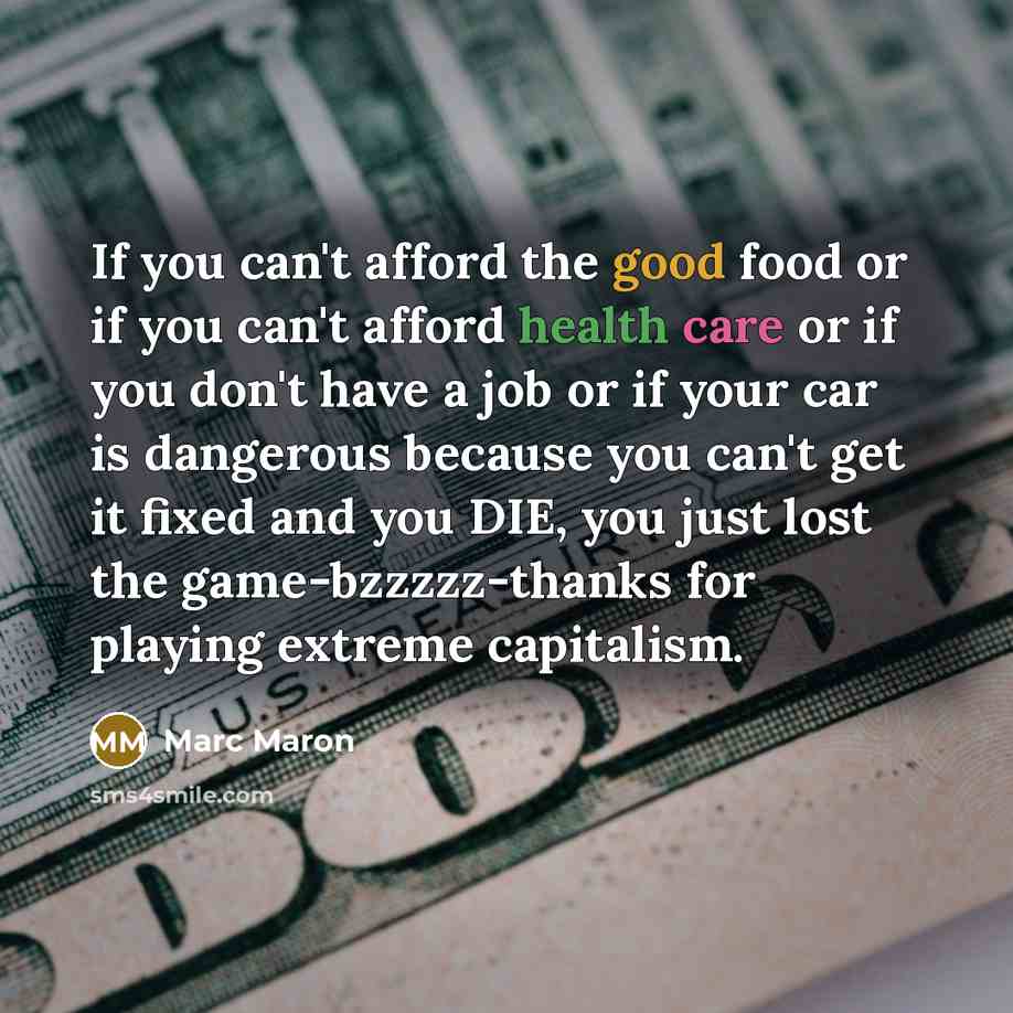 “If you can't afford the good food or if you…” quote by Marc Maron