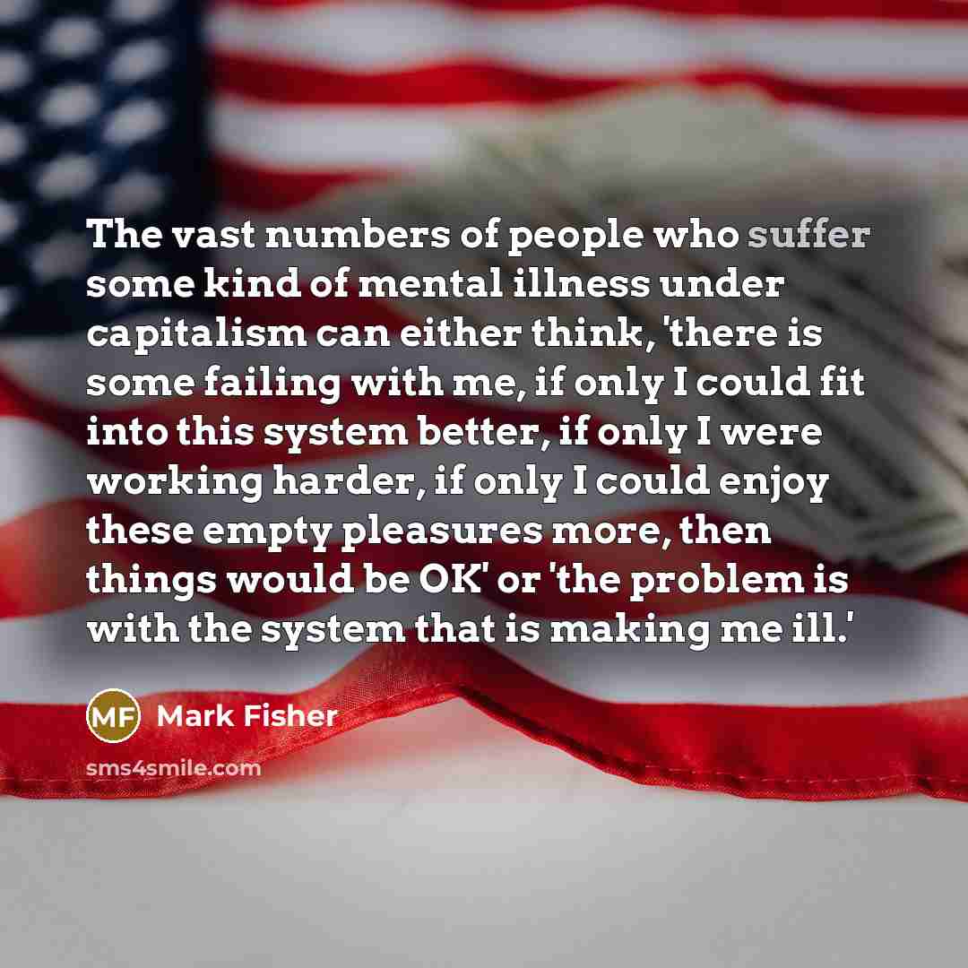 “The vast numbers of people who suffer some kind of…” quote by Mark Fisher