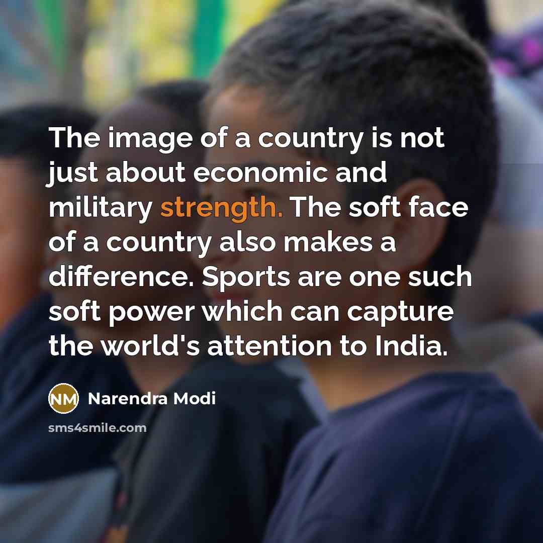 “The image of a country is not just about economic…” quote by Narendra Modi