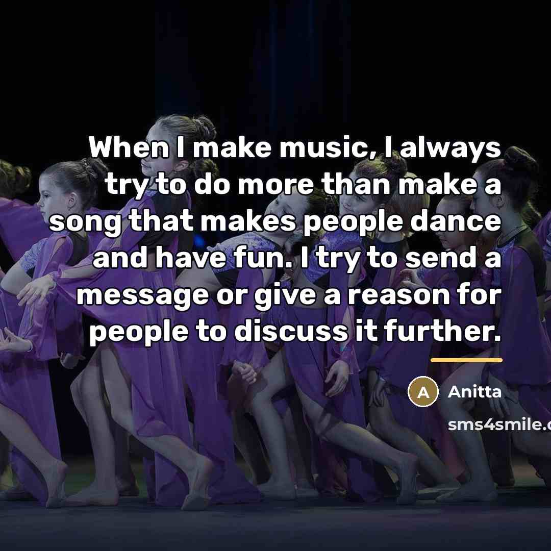“When I make music, I always try to do more…” quote by Anitta