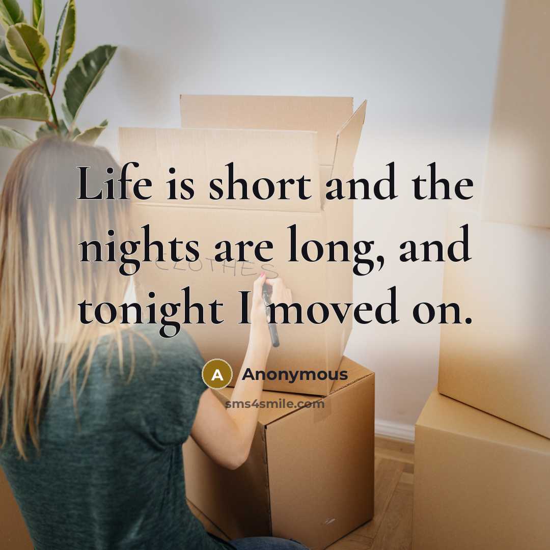 “Life is short and the nights are long, and tonight…” quote by Anonymous