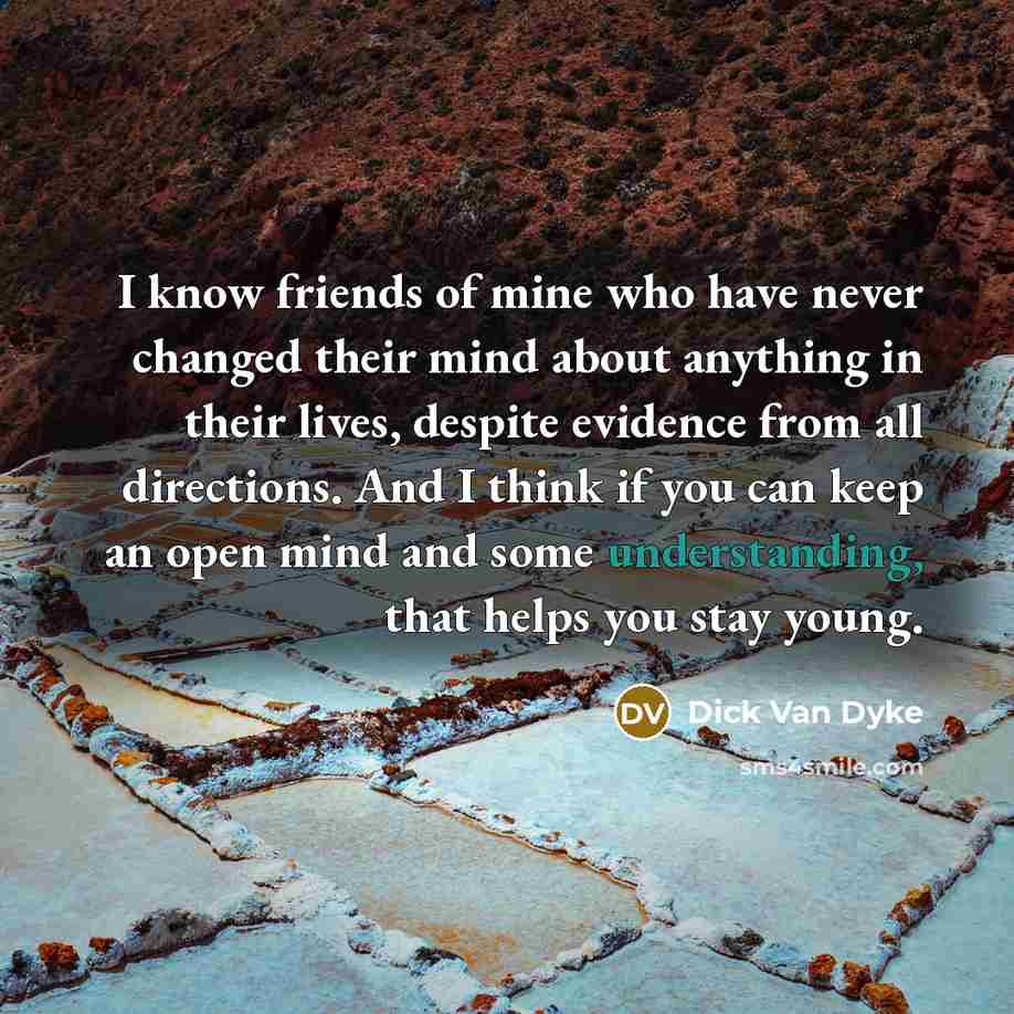 “I know friends of mine who have never changed their…” quote by Dick Van Dyke
