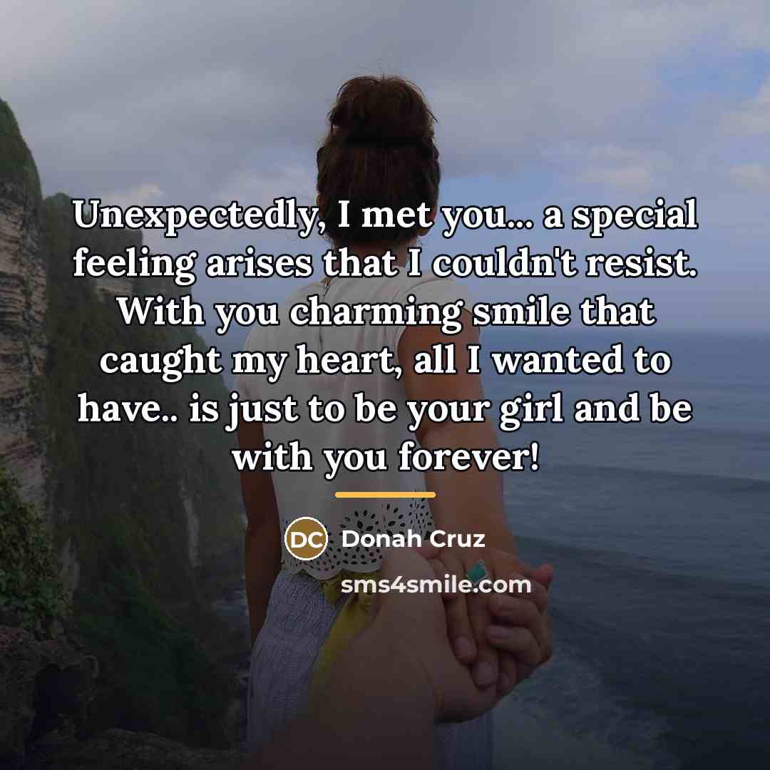 “Unexpectedly, I met you... a special feeling arises that I…” quote by Donah Cruz