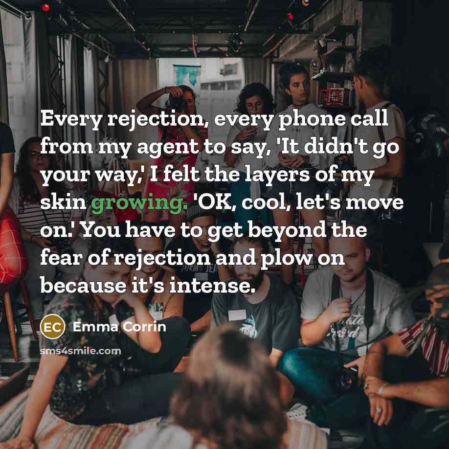 “Every rejection, every phone call from my agent to say,…” quote by Emma Corrin