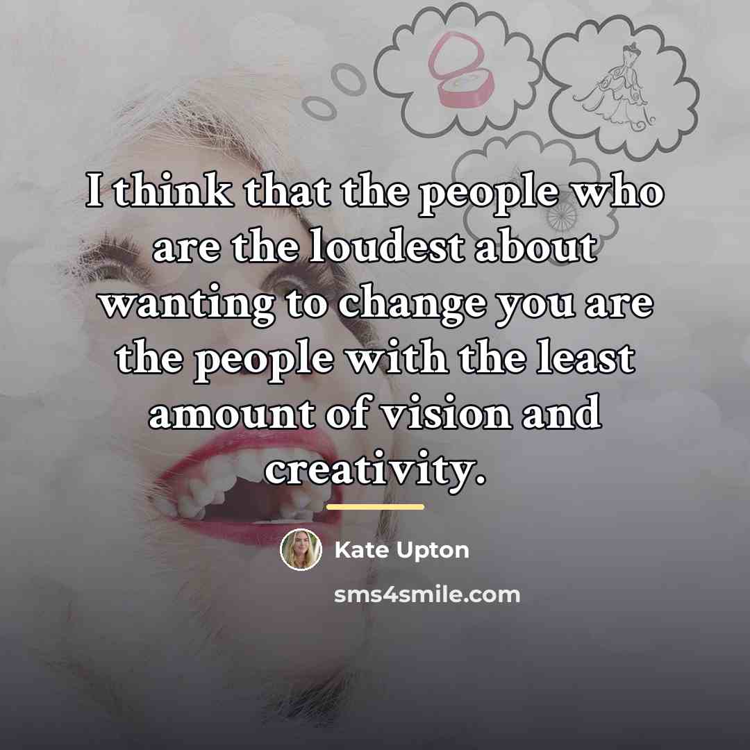 “I think that the people who are the loudest about…” quote by Kate Upton