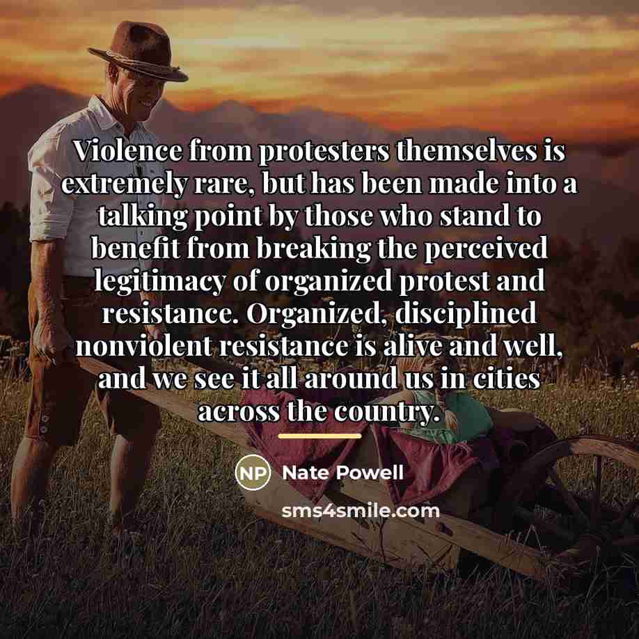“Violence from protesters themselves is extremely rare, but has been…” quote by Nate Powell