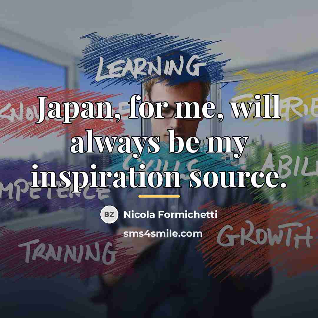 “Japan, for me, will always be my inspiration source.…” quote by Nicola Formichetti