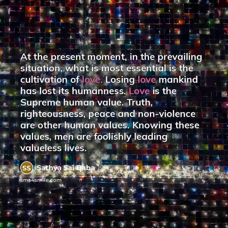 “At the present moment, in the prevailing situation, what is…” quote by Sathya Sai Baba