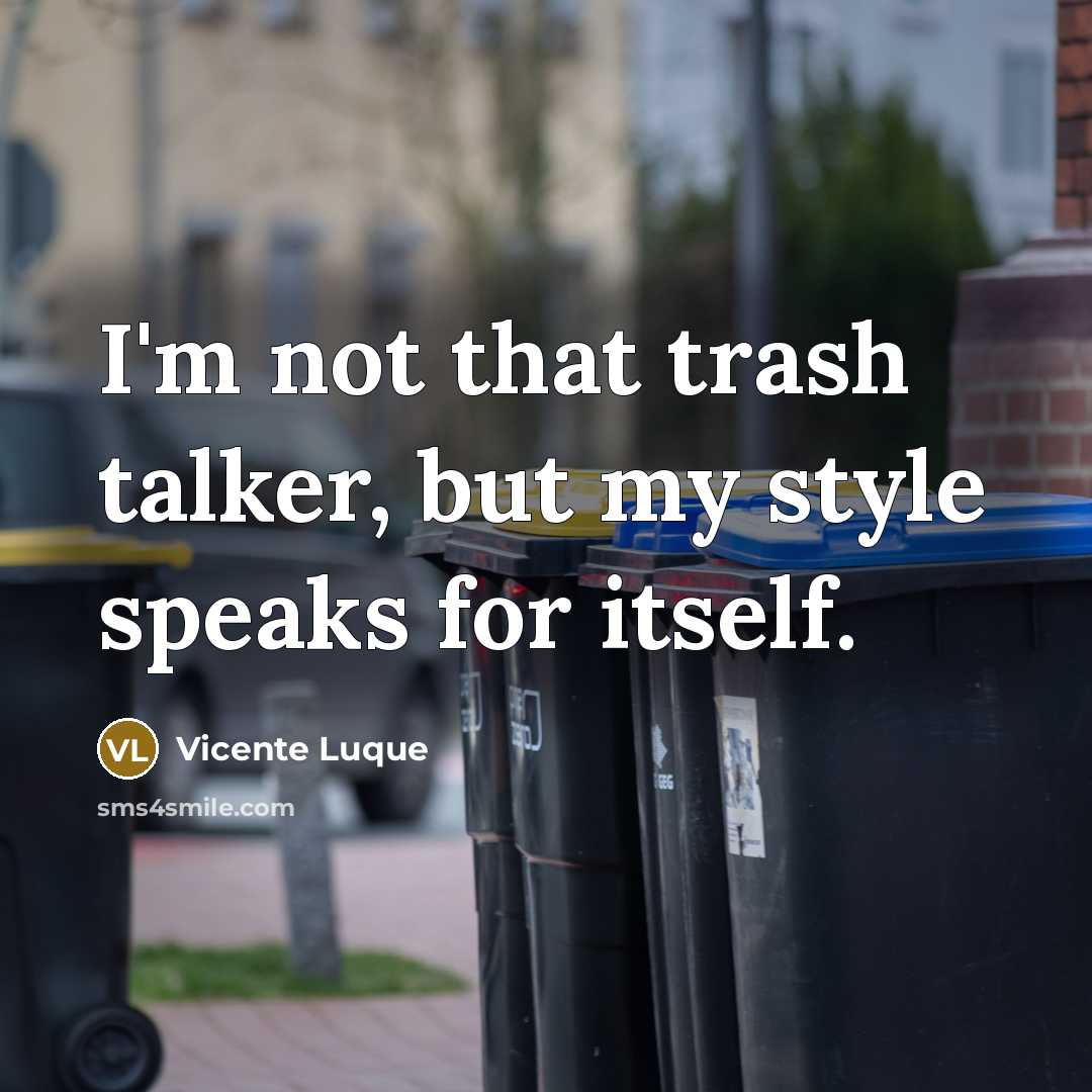 “I'm not that trash talker, but my style speaks for…” quote by Vicente Luque
