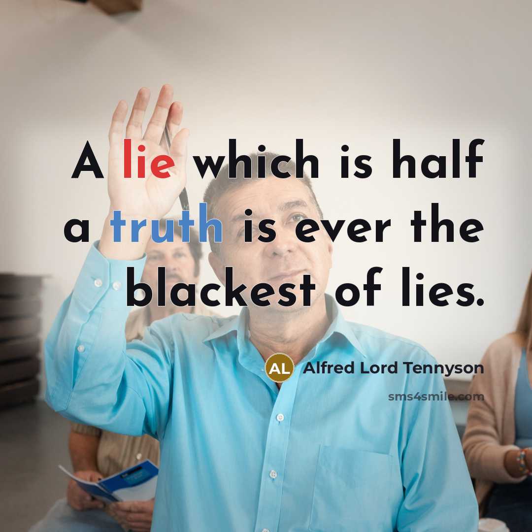 “A lie which is half a truth is ever the…” quote by Alfred Lord Tennyson