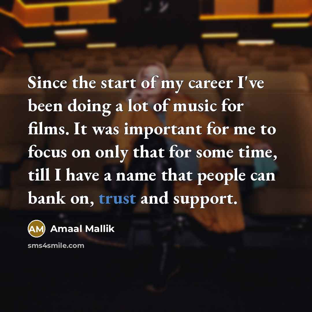 “Since the start of my career I've been doing a…” quote by Amaal Mallik
