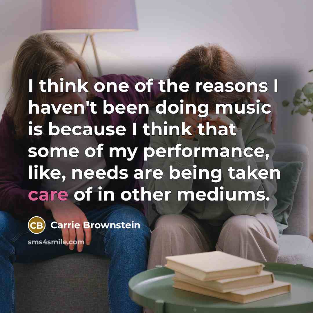 “I think one of the reasons I haven't been doing…” quote by Carrie Brownstein