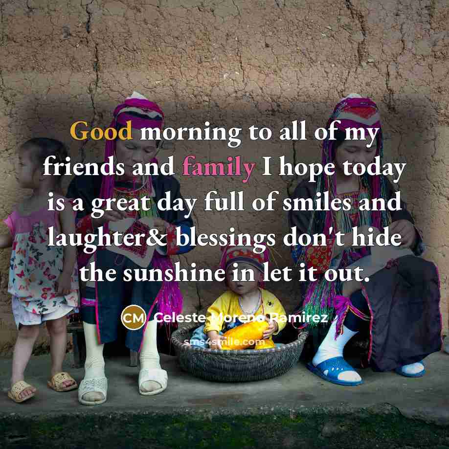 “Good morning to all of my friends and family I…” quote by Celeste Moreno Ramirez