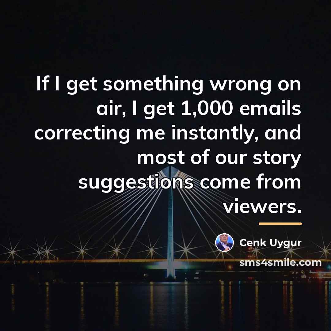 “If I get something wrong on air, I get 1,000…” quote by Cenk Uygur