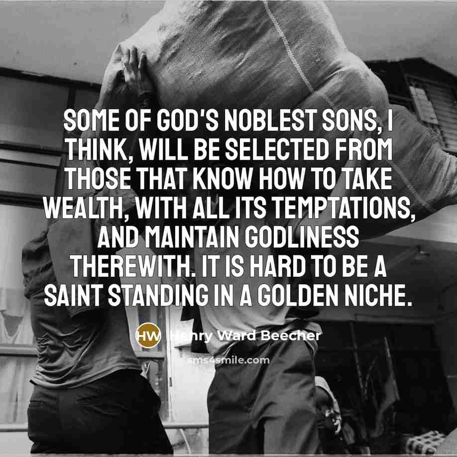 “Some of God's noblest sons, I think, will be selected…” quote by Henry Ward Beecher