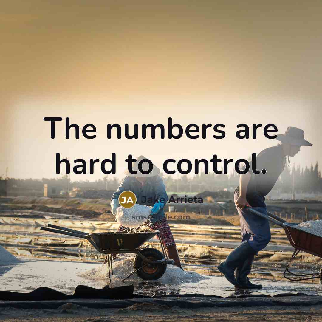 “The numbers are hard to control.…” quote by Jake Arrieta