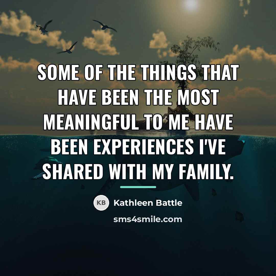 “Some of the things that have been the most meaningful…” quote by Kathleen Battle