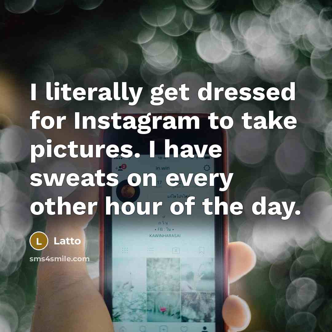 “I literally get dressed for Instagram to take pictures. I…” quote by Latto