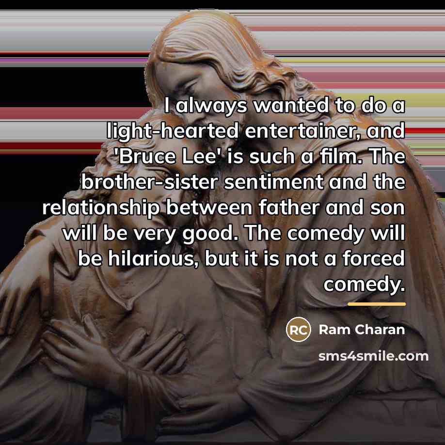 “I always wanted to do a light-hearted entertainer, and 'Bruce…” quote by Ram Charan