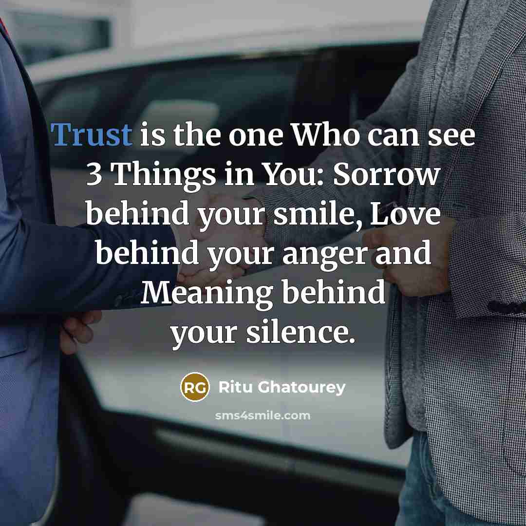 “Trust is the one Who can see 3 Things in…” quote by Ritu Ghatourey