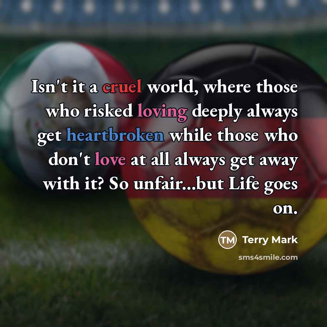 “Isn't it a cruel world, where those who risked loving…” quote by Terry Mark