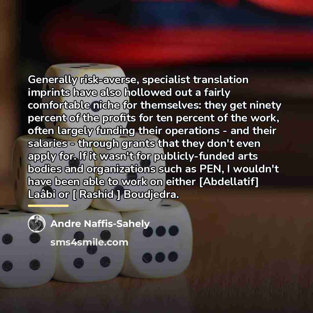 “Generally risk-averse, specialist translation imprints have also hollowed out a…” quote by Andre Naffis-Sahely