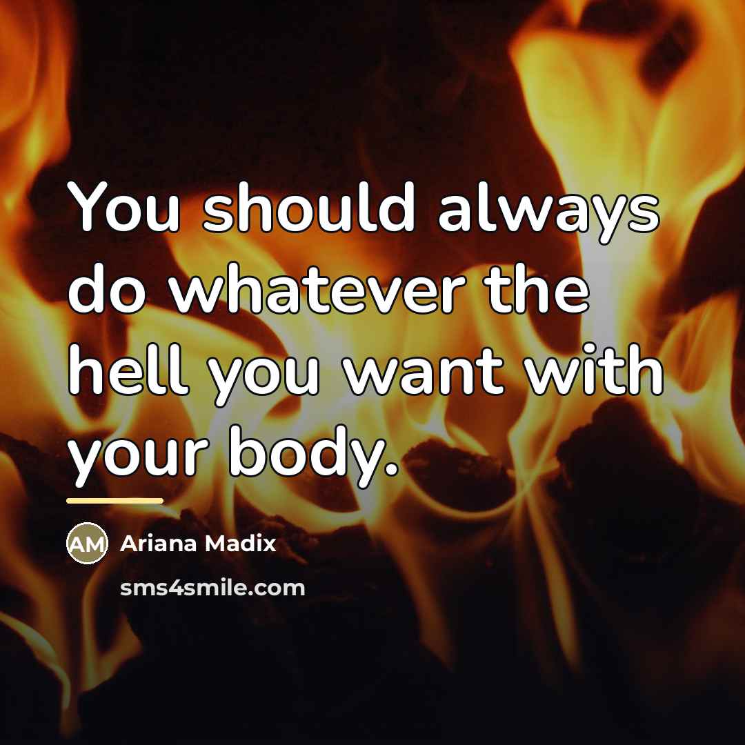 “You should always do whatever the hell you want with…” quote by Ariana Madix
