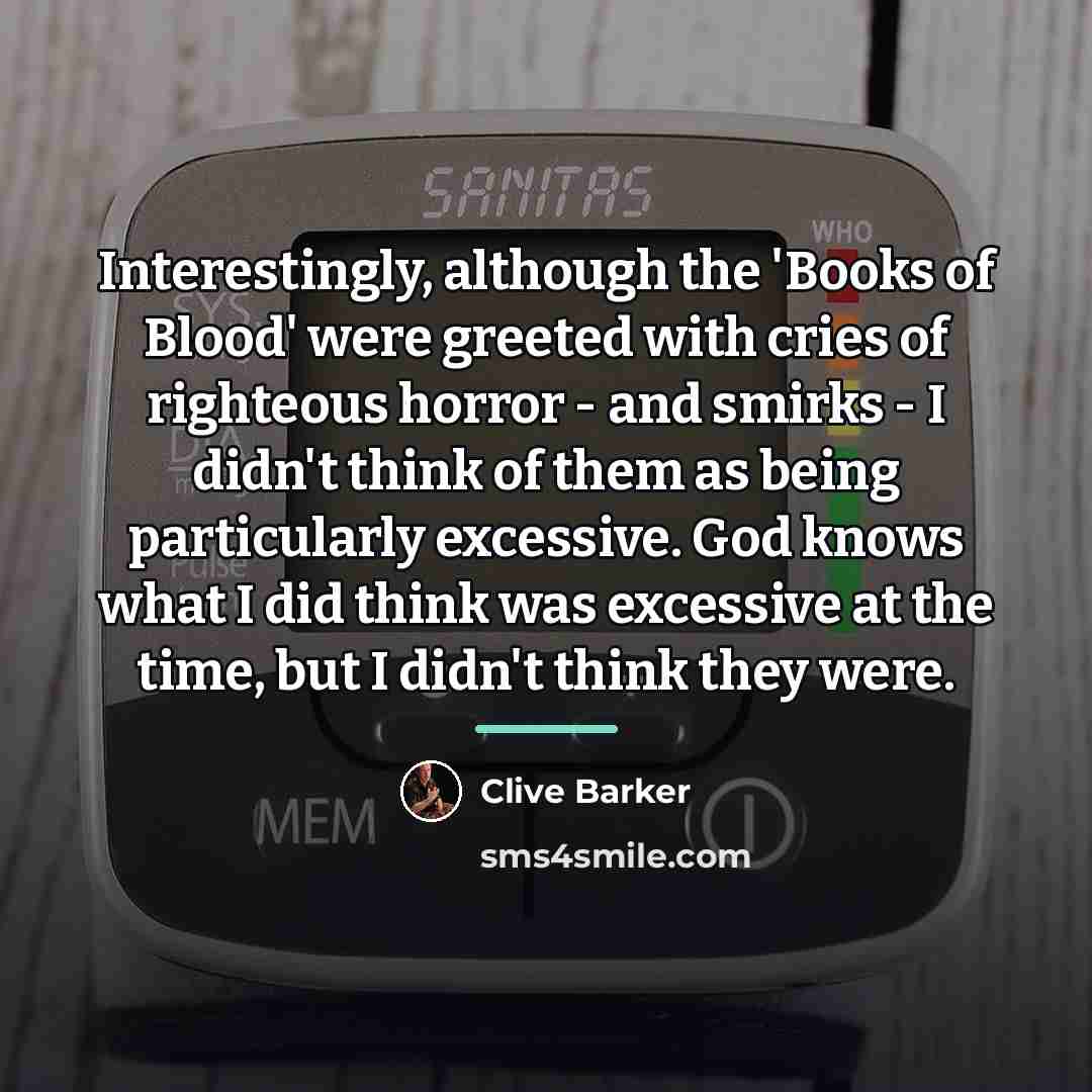 “Interestingly, although the 'Books of Blood' were greeted with cries…” quote by Clive Barker