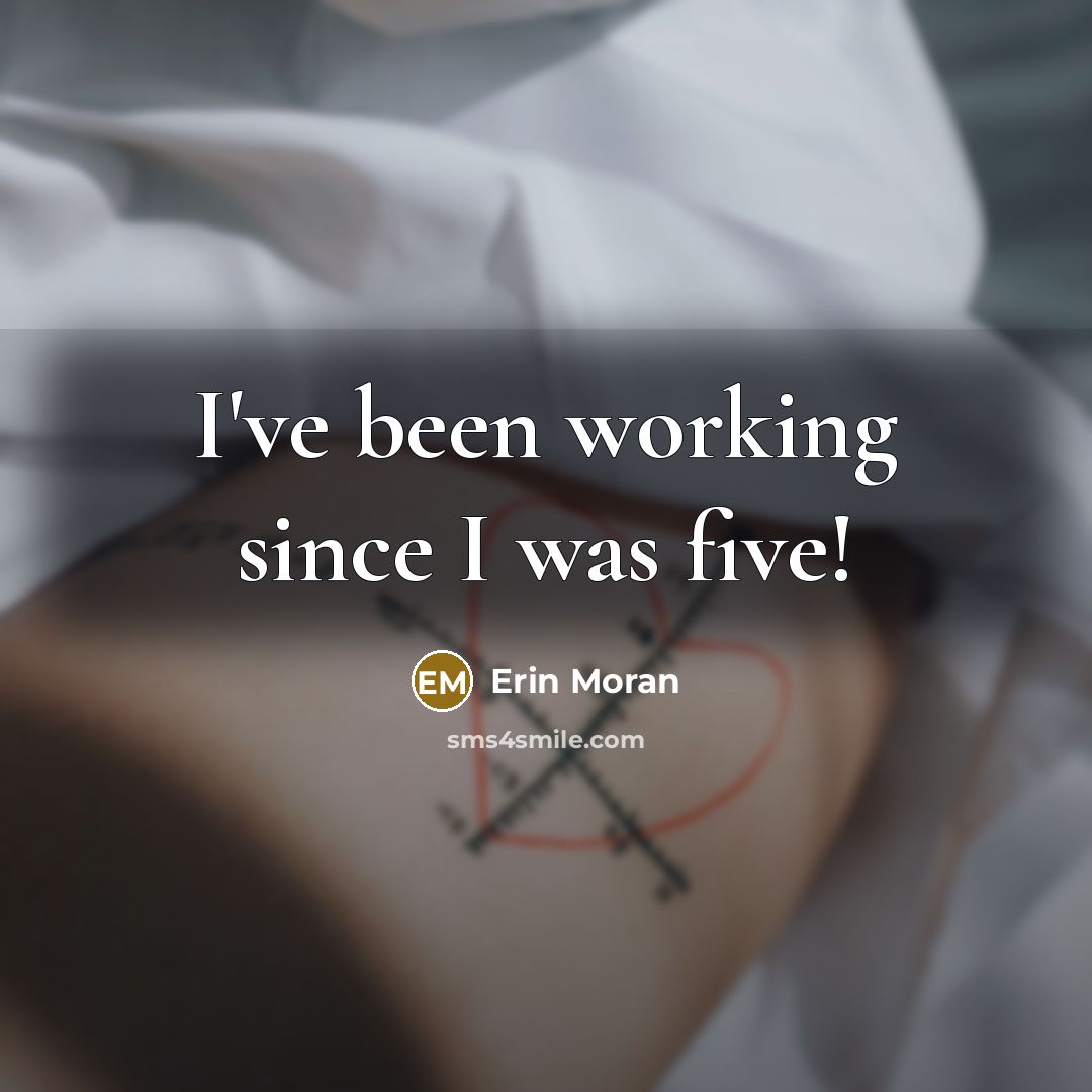 “I've been working since I was five!…” quote by Erin Moran