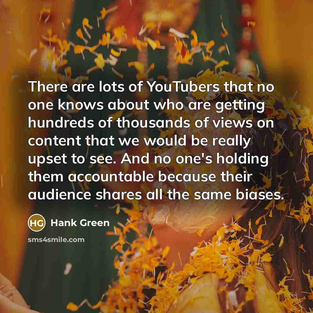 “There are lots of YouTubers that no one knows about…” quote by Hank Green