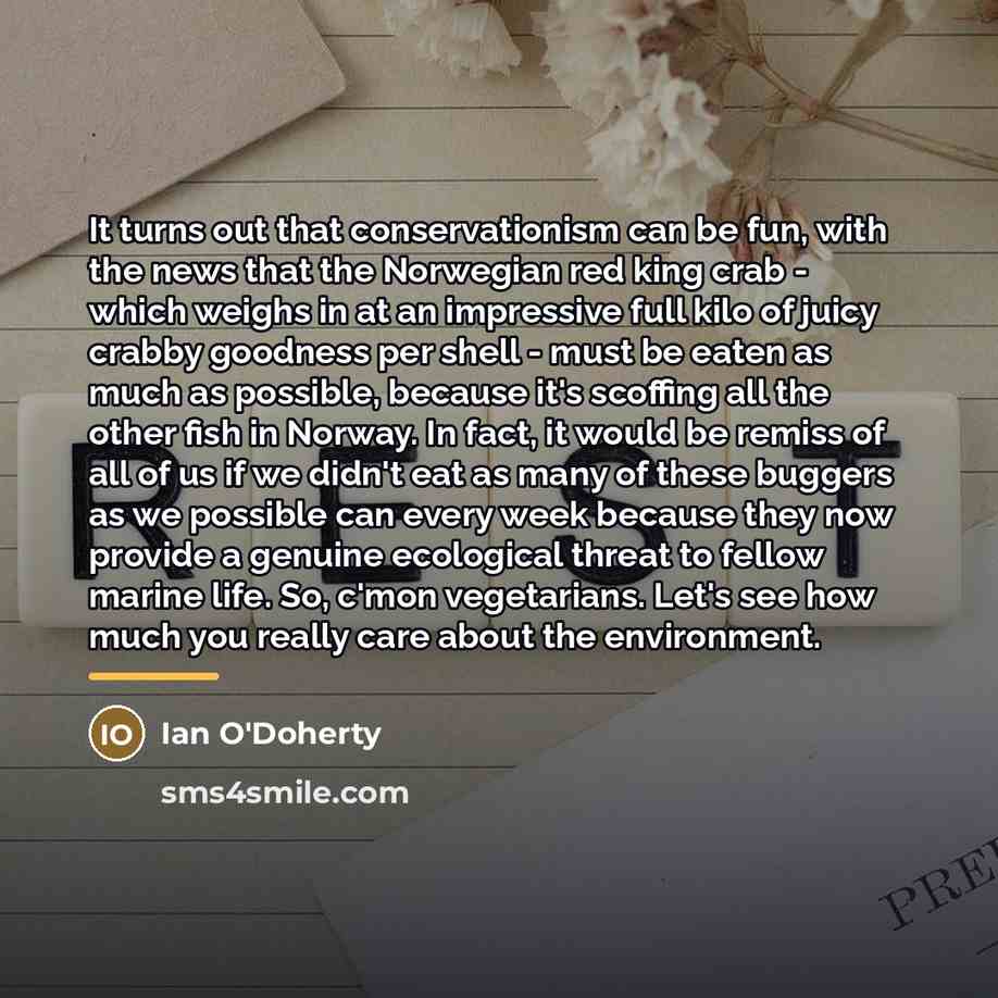 “It turns out that conservationism can be fun, with the…” quote by Ian O'Doherty