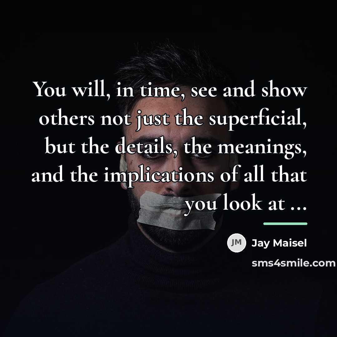 “You will, in time, see and show others not just…” quote by Jay Maisel
