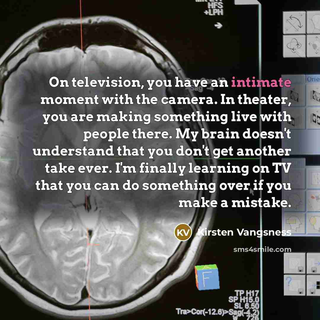 “On television, you have an intimate moment with the camera.…” quote by Kirsten Vangsness
