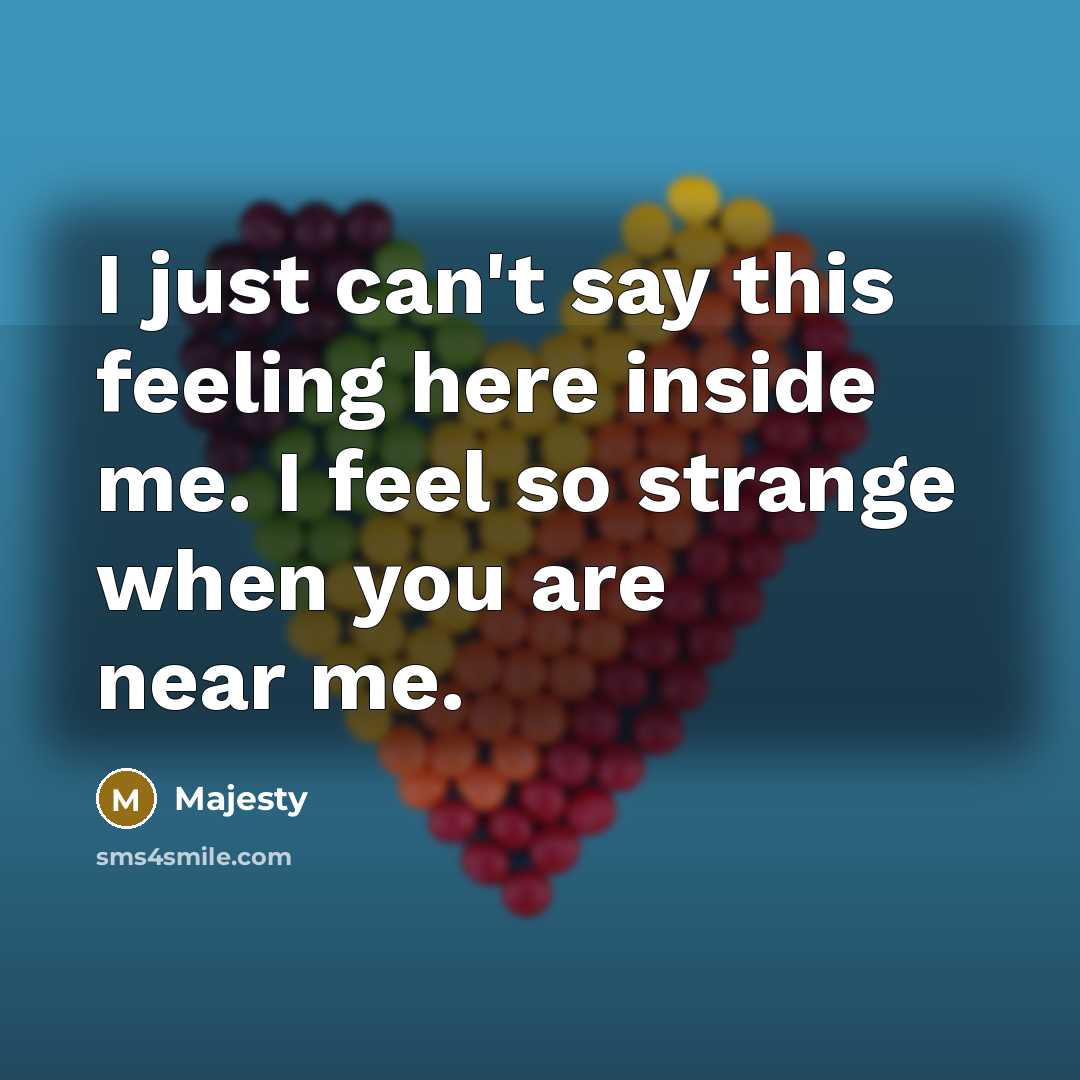 “I just can't say this feeling here inside me. I…” quote by Majesty