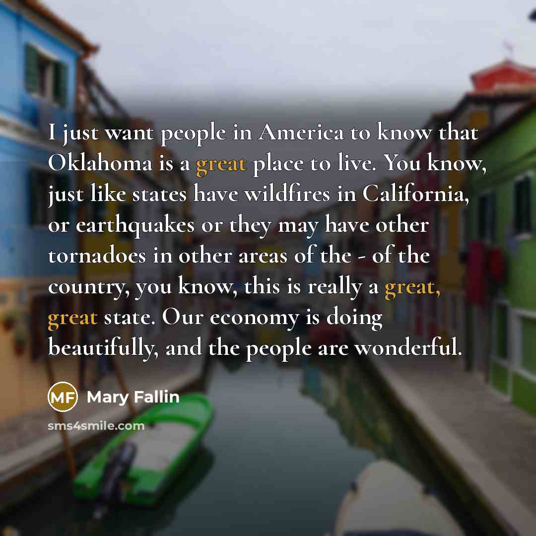“I just want people in America to know that Oklahoma…” quote by Mary Fallin