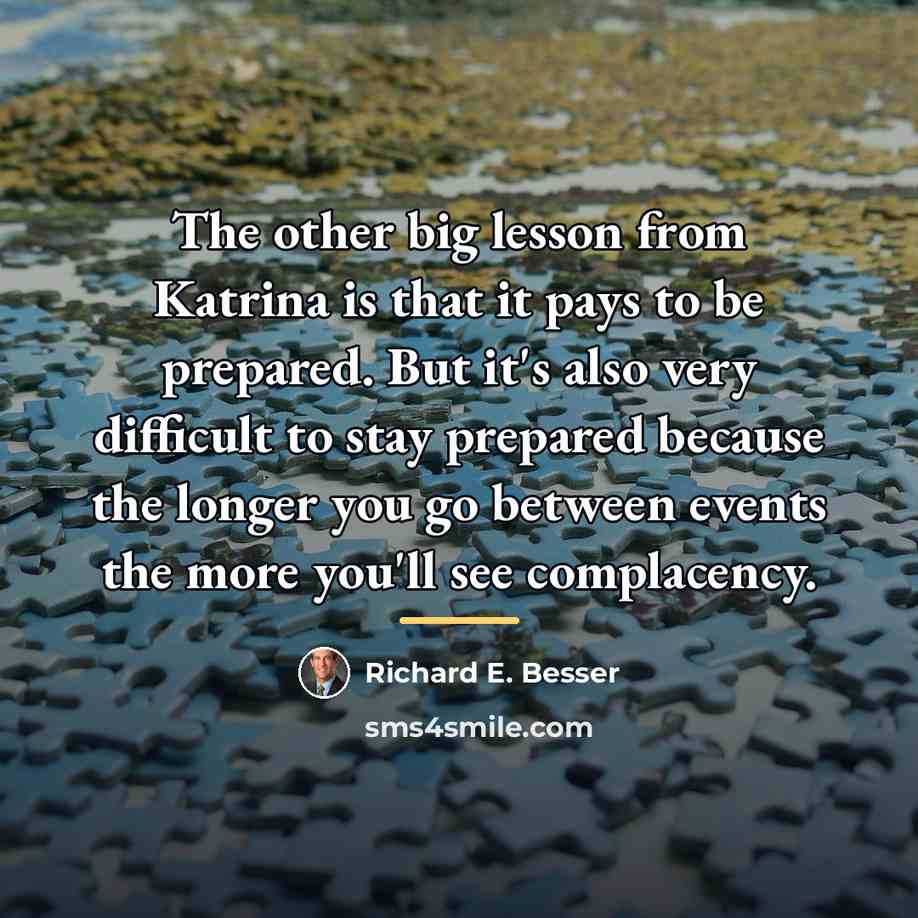 “The other big lesson from Katrina is that it pays…” quote by Richard E. Besser