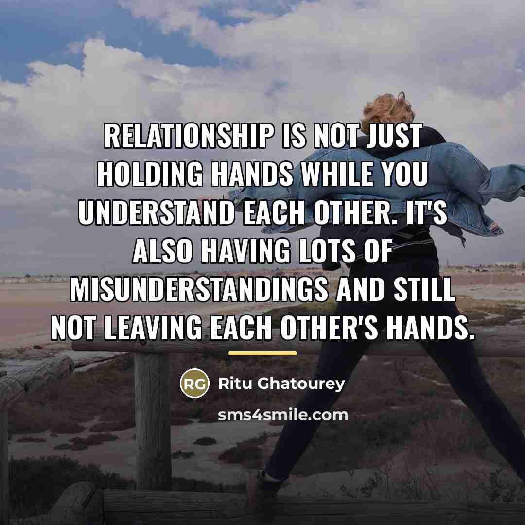 “Relationship is not just holding hands while you understand each…” quote by Ritu Ghatourey