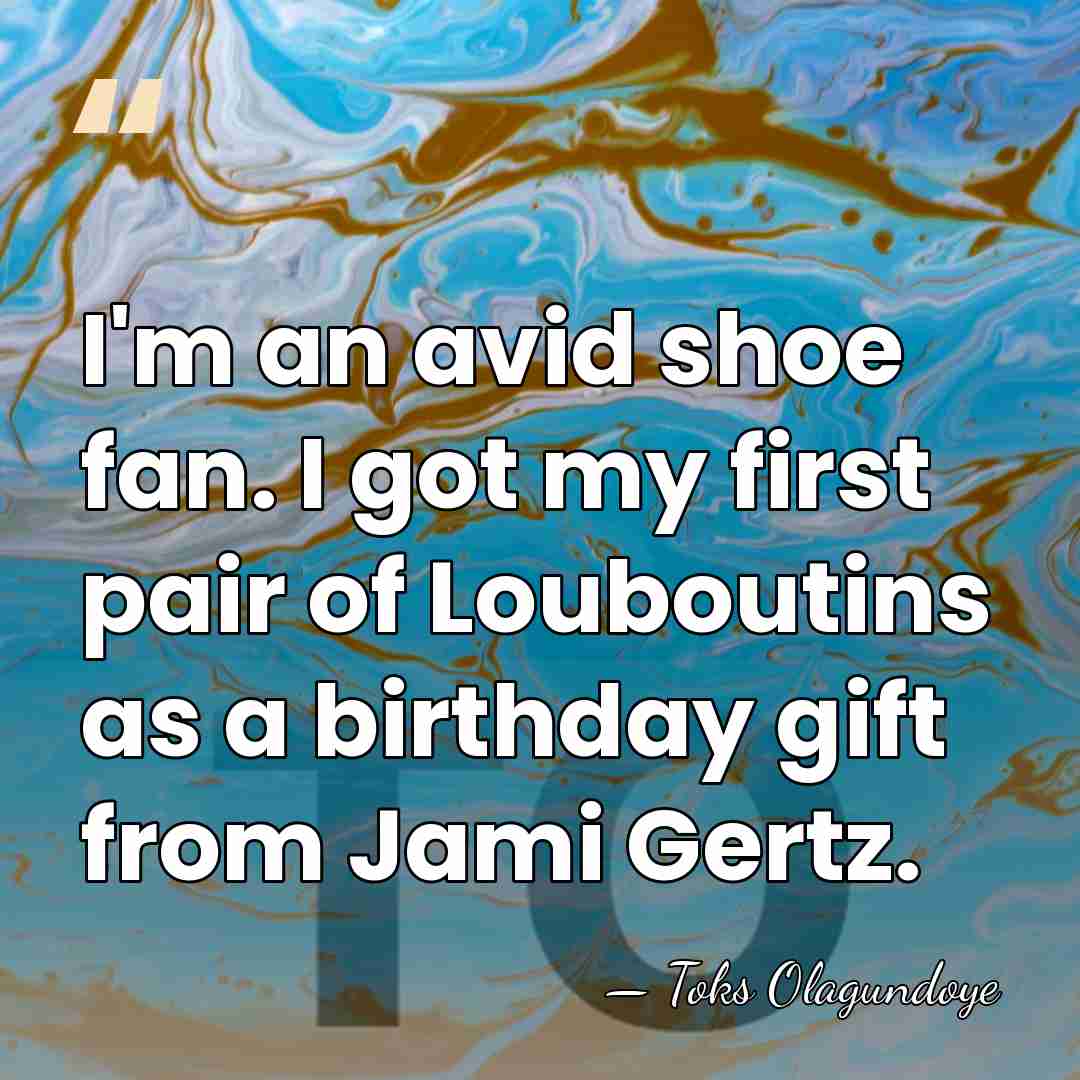 I'm an avid shoe fan. I got my first pair of Louboutins&hellip; - Toks Olagundoye