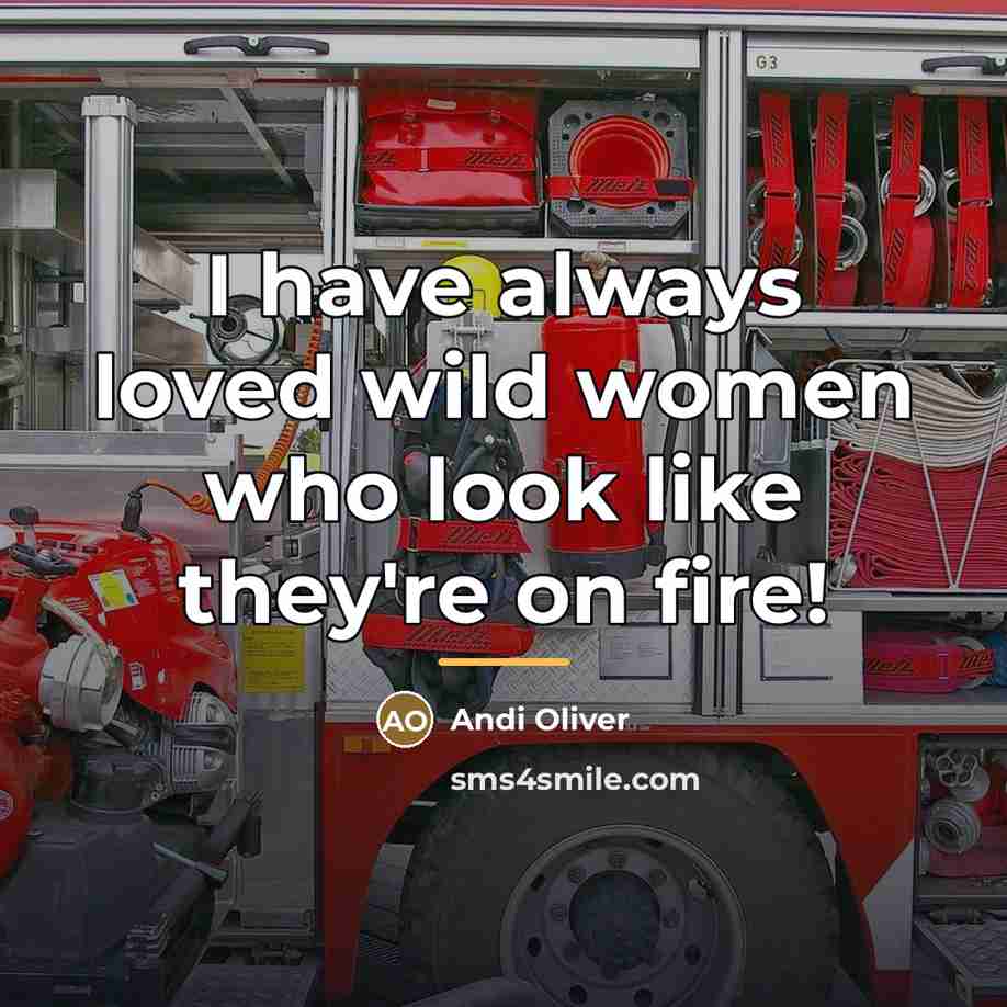 “I have always loved wild women who look like they're…” quote by Andi Oliver