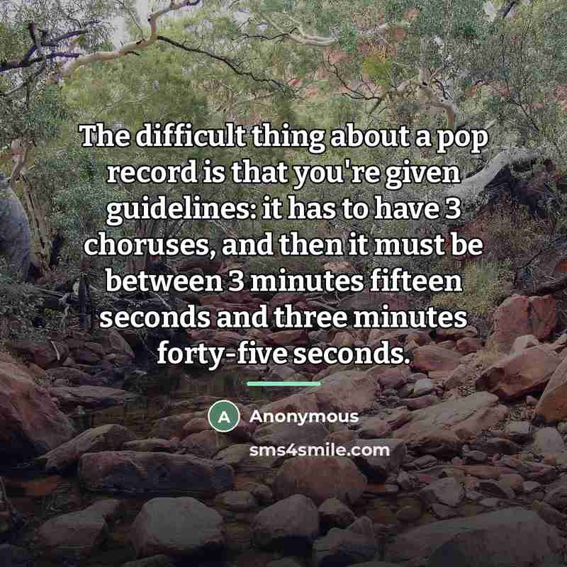 “The difficult thing about a pop record is that you're…” quote by Anonymous